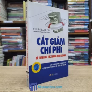 Cắt Giảm Chi Phí Để Tránh Bế Tắc Trong Kinh Doanh (Sách cũ)