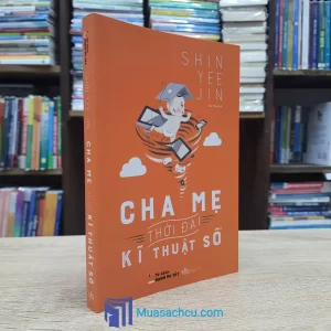 Cha Mẹ Thời Đại Kỹ Thuật Số (Sách cũ)