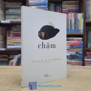 Chậm - Milan Kundera (Sách cũ)