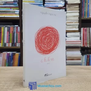 Chấm - Thơ Nguyễn Ngọc Tư (Sách cũ)