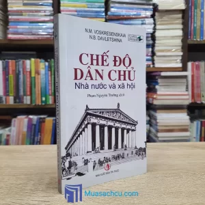 Chế Độ Dân Chủ Nhà Nước Và Xã Hội (Sách cũ)