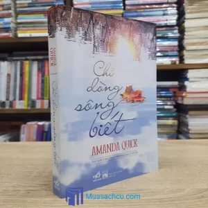 Chỉ Dòng Sông Biết - Amanda Quick (Sách cũ)