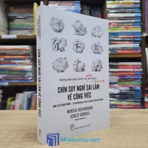 Chín Suy Nghĩ Sai Lầm Về Công Việc (Sách cũ)