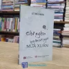 Chữ Nghĩa Bay Lên Bát Ngát Mùa Xuân (Sách cũ)