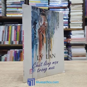 Chút Lãng Mạn Trong Mưa - Lý Lan (Sách cũ)