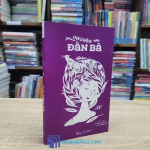 Chuyện Đàn Bà - An (Sách Cũ)