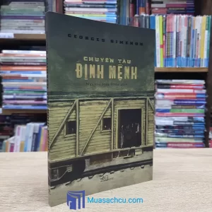 Chuyến Tàu Định Mệnh - Georges Simenon (Sách cũ)