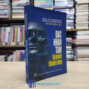 Đắc Nhân Tâm - Bí Quyết Thành Công - TB 2006 (Sách cũ)