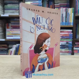 Đầu Óc Ở Nơi Nào (Sách cũ)