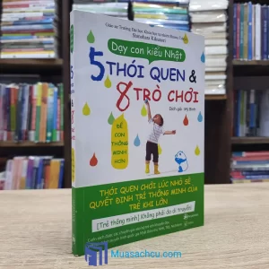 Dạy Con Kiểu Nhật - 5 Thói Quen & 8 Trò Chơi Để Con Thông Minh Hơn (Sách cũ)