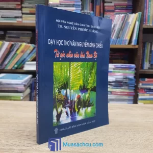 Dạy Học Thơ Văn Nguyễn Đình Chiểu - Từ Góc Nhìn Văn Hóa Nam Bộ (Sách cũ)