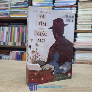 Đi Tìm Những Giấc Mơ (Sách cũ)