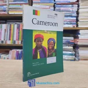 Đối Thoại Với Các Nền Văn Hóa - Cameroon (Sách cũ)