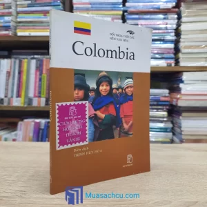 Đối Thoại Với Các Nền Văn Hóa - Colombia (Sách cũ)