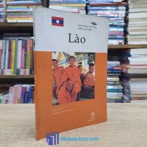 Đối Thoại Với Các Nền Văn Hóa - Lào (Sách cũ)