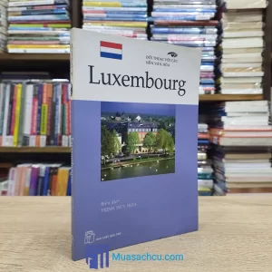 Đối Thoại Với Các Nền Văn Hóa - Luxembourg (Sách cũ)