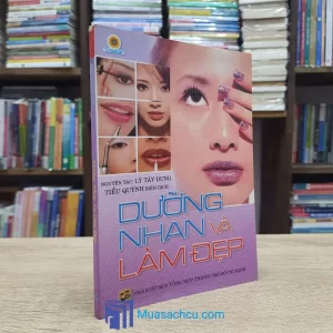 Dưỡng Nhan Và Làm Đẹp (Sách cũ)