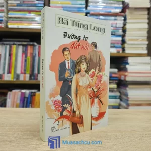 Đường Tơ Đứt Nối - Bà Tùng Long (Sách cũ)