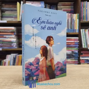 Em Luôn Nghĩ Về Anh (Sách cũ) )