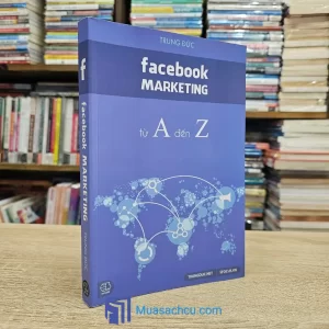 Facebook Marketing Từ A Đến Z (Sách cũ)