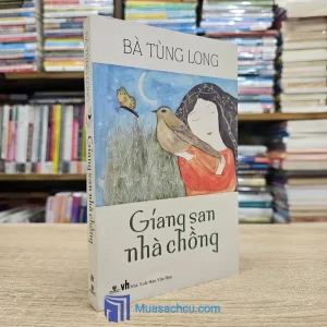 Giang San Nhà Chồng - Bà Tùng Long (Sách cũ)