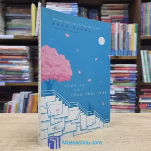 Giáo Sư Và Công Thức Toán - Yoko Ogawa (Sách cũ)