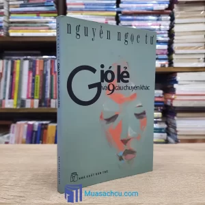 Gió Lẻ Và 9 Câu Chuyện Khác (Sách cũ)