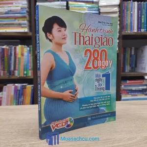 Hành Trình Thai Giáo 280 Ngày Mỗi Ngày Đọc 1 Trang (Sách cũ)