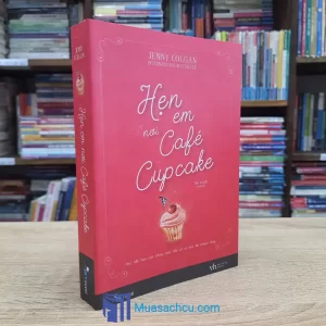 Hẹn Em Nơi Café Cupcake (Sách cũ)