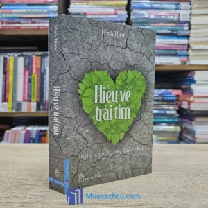 Hiểu Về Trái Tim - TB 2012 (Sách cũ)