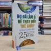 Họ Đã Làm Gì Để Thay Đổi Thế Giới? (Sách cũ)