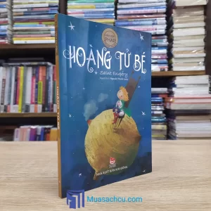 Hoàng Tử Bé - Atoine de Saint Exupéry 2017 (Sách cũ)
