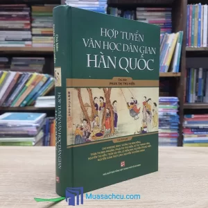 Hợp Tuyển Văn Học Dân Gian Hàn Quốc - Bìa cứng (Sách cũ)