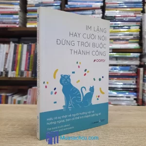 Im Lặng Hay Cười Nói Đừng Trói Buộc Thành Công (Sách cũ)