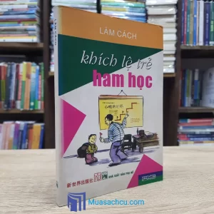 Khích Lệ Trẻ Ham Học (Sách cũ)