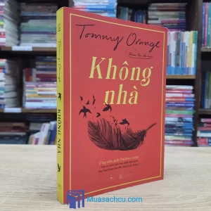 Không Nhà - Tommy Orange (Sách cũ)