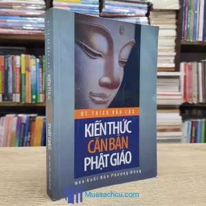 Kiến Thức Căn Bản Phật Giáo (Sách cũ)