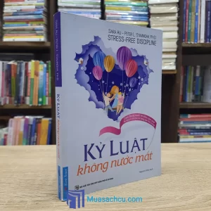 Kỷ Luật Không Nước Mắt (Sách cũ)