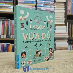 Lagom - Vừa Đủ - Đẳng Cấp Sống Của Người Thụy Điển (Sách cũ)
