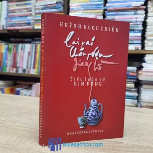 Lai Rai Chén Rượu Giang Hồ - Huỳnh Ngọc Chiến (Sách cũ)