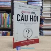 Lãnh Đạo Bằng Câu Hỏi (Sách cũ)