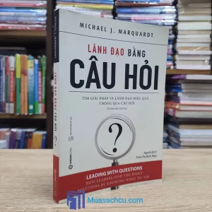 Lãnh Đạo Bằng Câu Hỏi (Sách cũ)