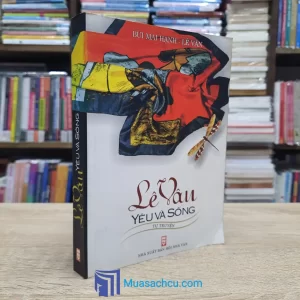 Lê Vân - Yêu Và Sống (Sách cũ)