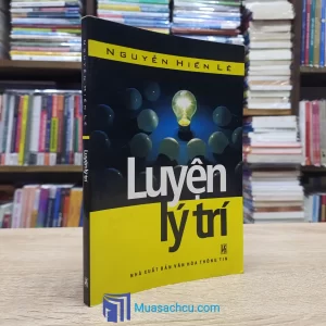 Luyện Lý Trí - Nguyễn Hiến Lê 2013 (Sách cũ)