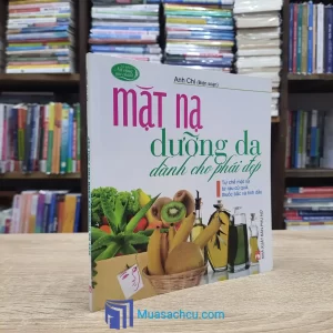 Mặt Nạ Dưỡng Da Dành Cho Phái Đẹp (Sách cũ)
