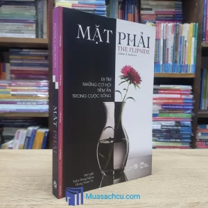 Mặt Phải - Đi Tìm Những Cơ Hội Tiềm Ẩn Trong Cuộc Sống - TB 2017 (Sách cũ)