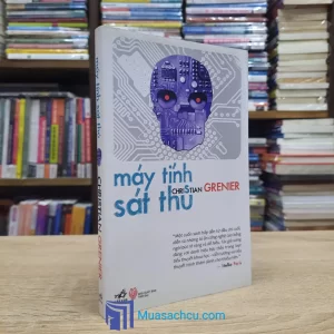 Máy Tính Sát Thủ - Christian Grenier (Sách cũ)
