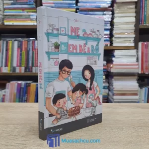 Mẹ, Em Bé Và Bố - Bìa cứng (Sách cũ)