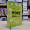 Miễn Phí - Tương Lai Của Một Mức Giá Cách Mạng (Sách cũ)