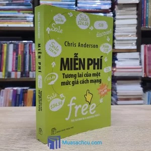 Miễn Phí - Tương Lai Của Một Mức Giá Cách Mạng (Sách cũ)